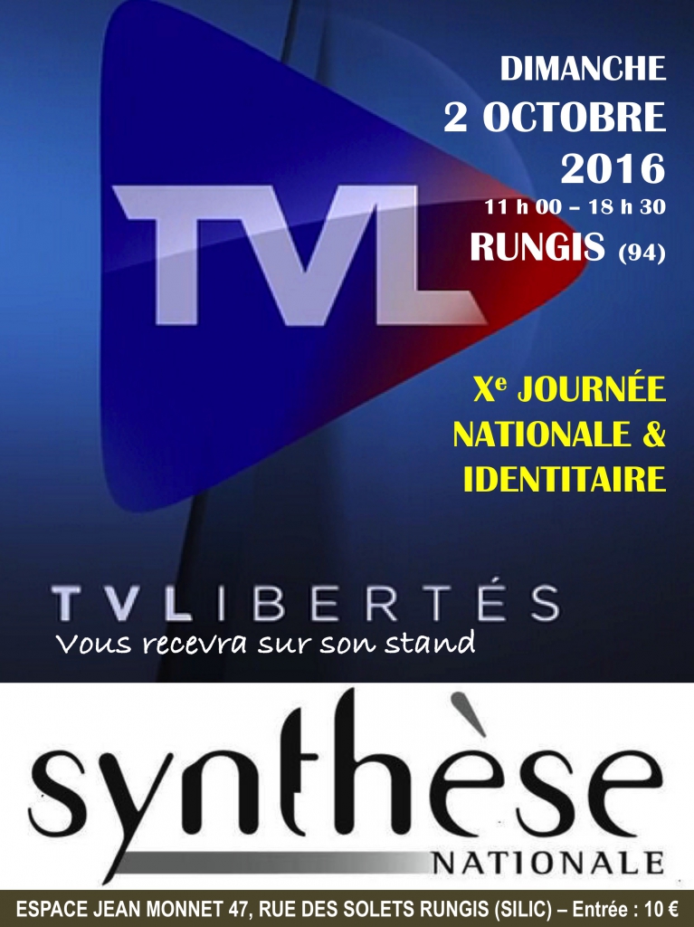 TV Libertés sera présente le dimanche 2 octobre à Rungis pour la Xe Journée de Synthèse nationale…