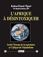 L’Afrique à désintoxiquer, Kakou Ernest Tigori (Éditions Dualpha).