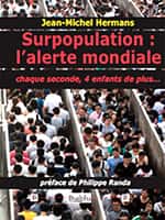 Surpopulation : l’alerte mondiale de Jean-Michel Hermans, Éditions Dualpha.