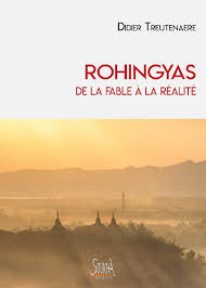 Rohingyas. De la fable à la réalité (Soukha Éditions).