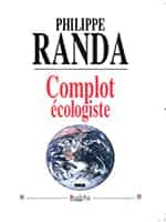 (Complot écologiste, 4e édition, Dualpha, 264 pages, 23 euros).